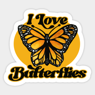 I love butterflies Sticker